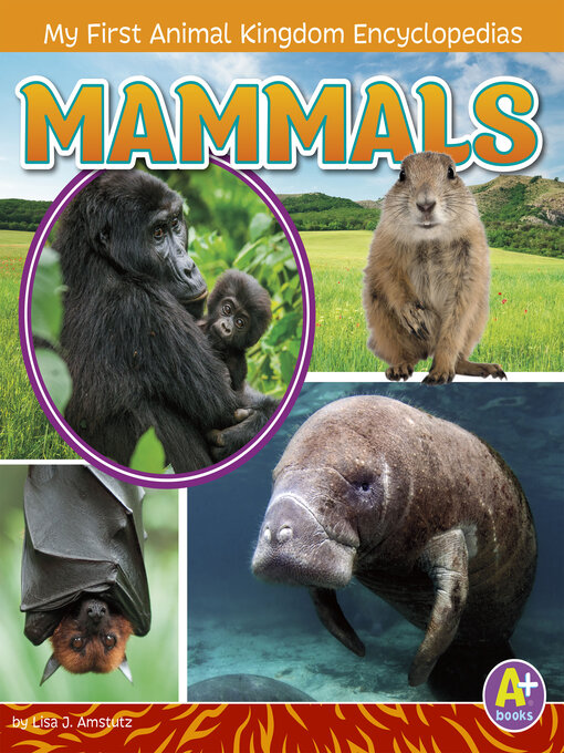 Title details for Mammals by Lisa J. Amstutz - Available